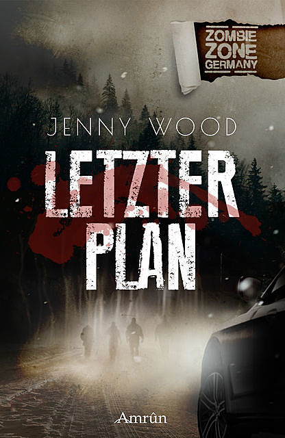 Zombie Zone Germany: Letzter Plan, Jenny Wood