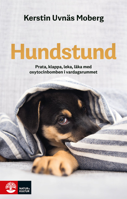 Hundstund, Kerstin Uvnäs Moberg