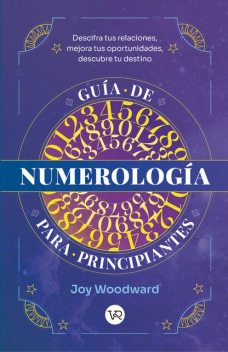 Guía de numerología para principiantes, Joy Woodward
