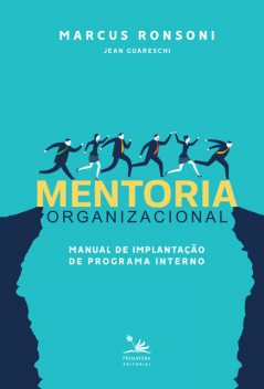 Mentoria organizacional, Jean Guareschi, Marcus Ronsoni