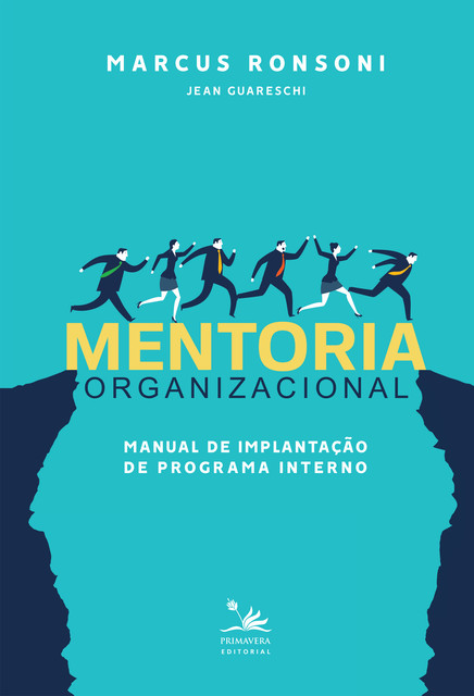 Mentoria organizacional, Jean Guareschi, Marcus Ronsoni