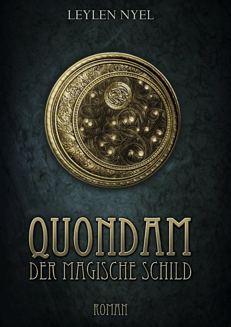 Quondam… Der magische Schild, Leylen Nyel