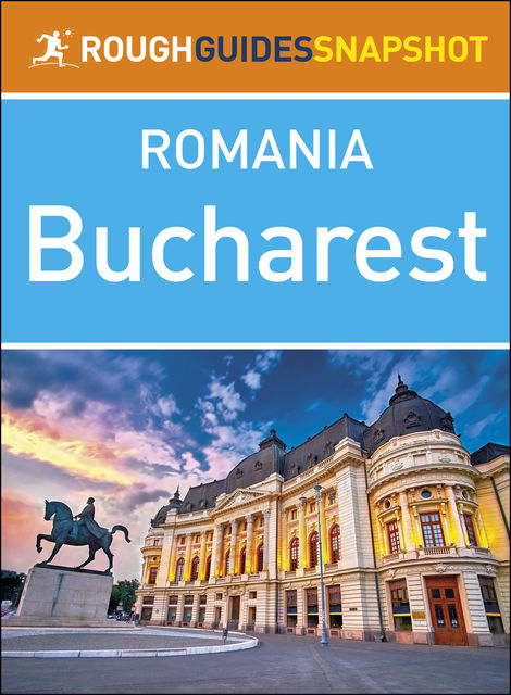Bucharest (Rough Guides Snapshot Romania), Rough Guides