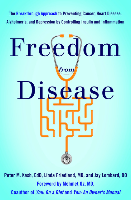 Freedom from Disease, Linda Friedland, Jay Lombard, Peter M. Kash