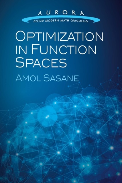 Optimization in Function Spaces, Amol Sasane