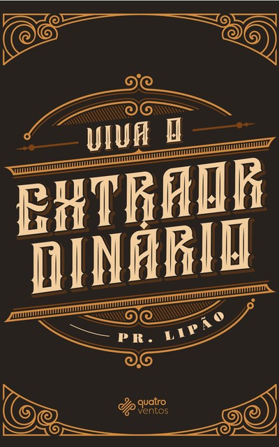 Viva o extraordinário, Pastor Lipão