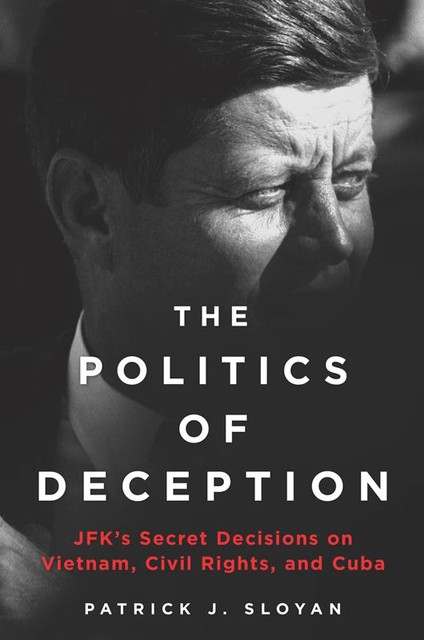 The Politics of Deception, Patrick J. Sloyan