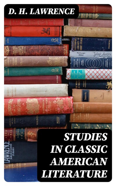 Studies in Classic American Literature, David Herbert Lawrence