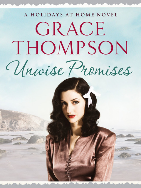 Unwise Promises, Grace Thompson