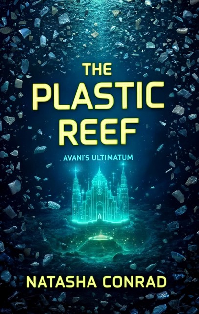 The Plastic Reef, Natasha Conrad