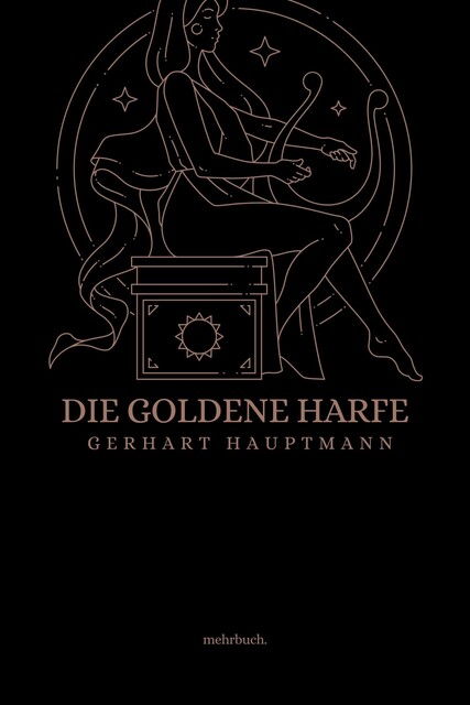 Die goldene Harfe, Gerhart Hauptmann