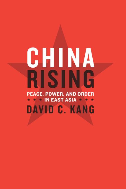 China Rising, David C. Kang