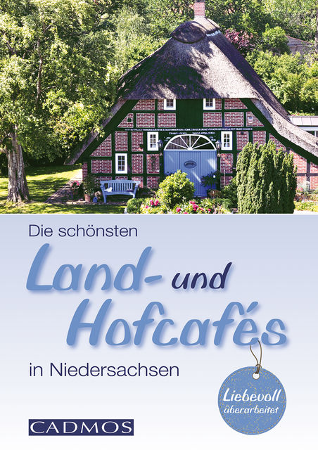 Die schönsten Land- und Hofcafés in Niedersachsen, Michael Holste