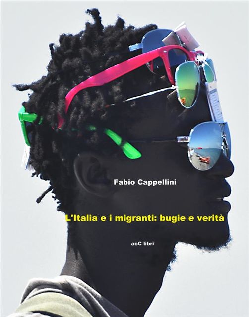 Italia e Migranti: bugie e verità, Fabio Cappellini