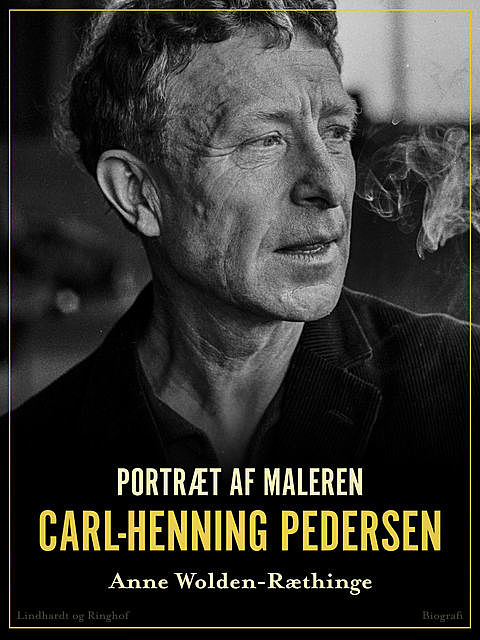 Portræt af maleren Carl-Henning Pedersen, Anne Wolden-Ræthinge