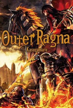 Outer Ragna: Volume 2, Kasugamaru