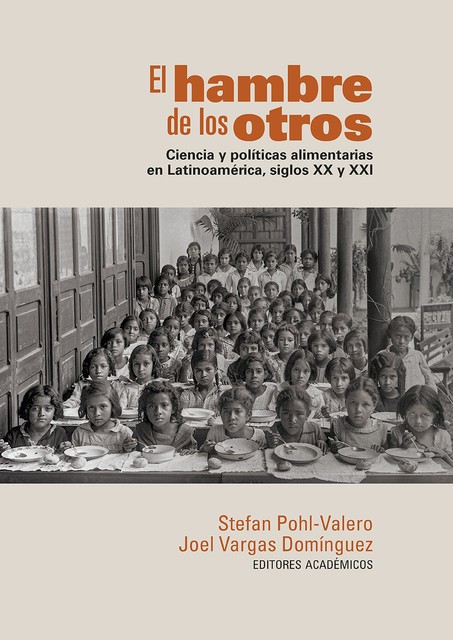 El hambre de los otros, Joel Vargas Domínguez, Stefan Pohl-Valero