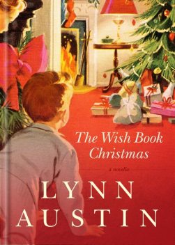 The Wish Book Christmas, Lynn Austin