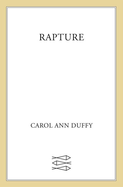 Rapture, Carol Ann Duffy