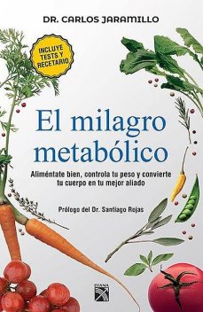 El milagro metabólico, Carlos Alberto Jaramillo Trujillo