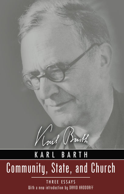 Community, State, and Church, Karl Barth