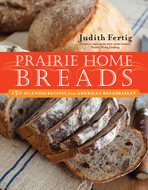 Prairie Home Breads, Judith Fertig