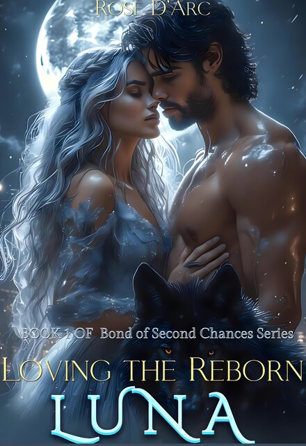 Loving the Reborn Luna, Rose D'Arc