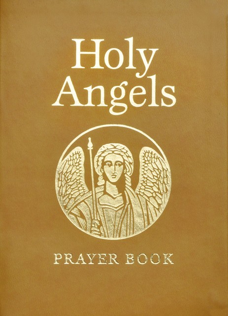 Holy Angels Prayer Book, Mark Wickenhiser