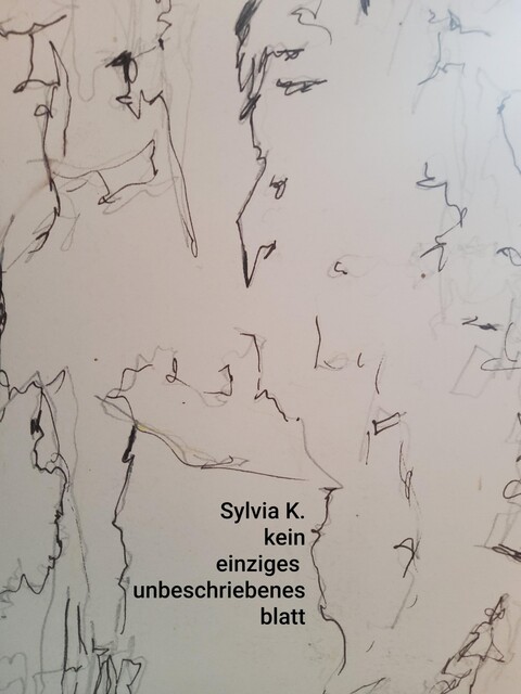 kein einziges unbeschriebenes blatt, Sylvia Krismayr