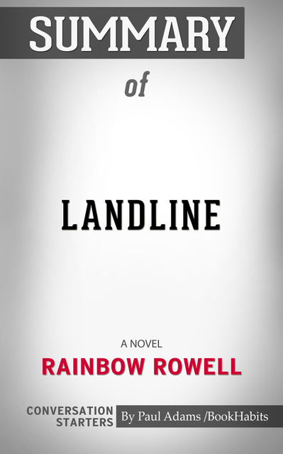 Summary of Landline, Paul Adams