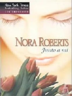Junto A Mí, Nora Roberts