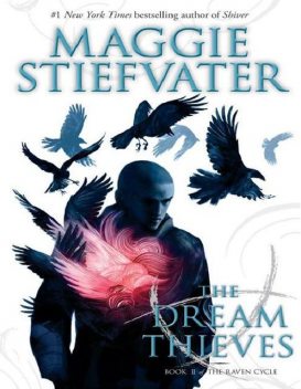 The Dream Thieves, Maggie Stiefvater