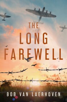 The Long Farewell, Bob Van Laerhoven