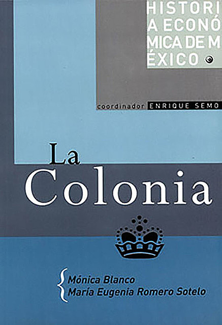 La Colonia, Mónica Blanco, María Eugenia Romero Sotelo