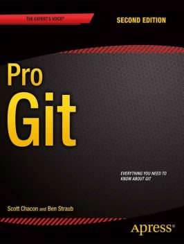 Pro Git, Scott Chacon, Ben Straub