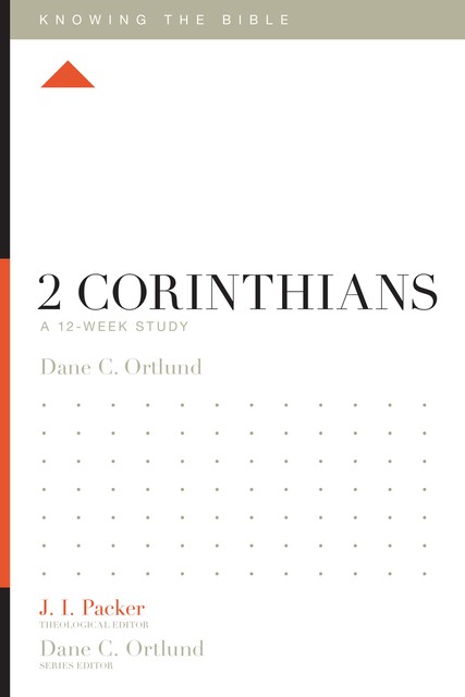 2 Corinthians, Dane Ortlund