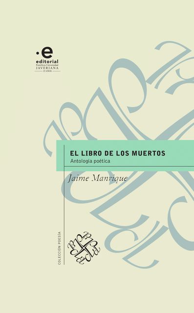 El libro de los muertos, Jaime Manrique