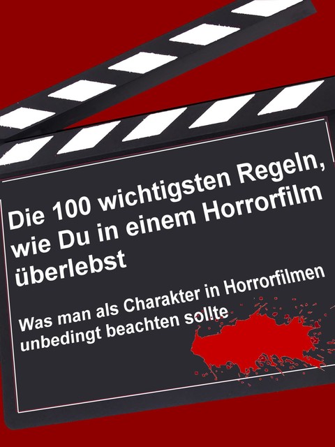 Die 100 wichtigsten Regeln, wie Du in einem Horrorfilm überlebst, Brain Fletcher