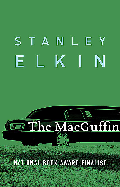 The MacGuffin, Stanley Elkin