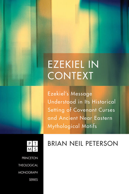 Ezekiel in Context, Brian Peterson
