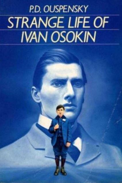Strange Life of Ivan Osokin, P.D.Ouspensky
