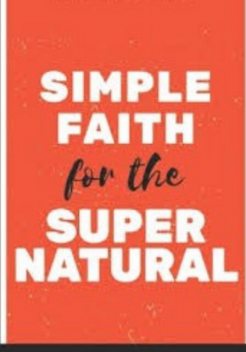 Faith For The Supernatural, David Asibidi