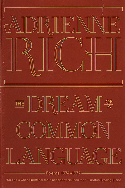 The Dream of a Common Language: Poems 1974–1977, Adrienne Rich
