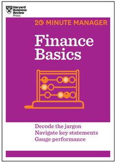 Finance Basics (HBR 20-Minute Manager Series) (20 Minute Manager), Harvard Business Review