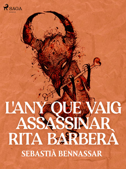 L'any que vaig assassinar Rita Barberà, Sebastià Bennassar
