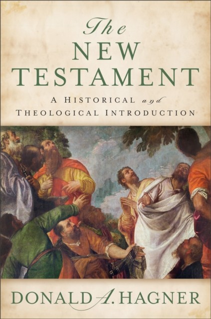 New Testament, Donald A. Hagner