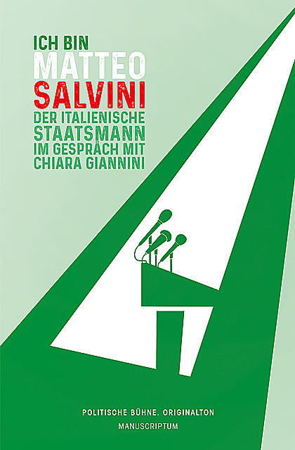 Ich bin Matteo Salvini, Chiara Giannini, Matteo Salvini