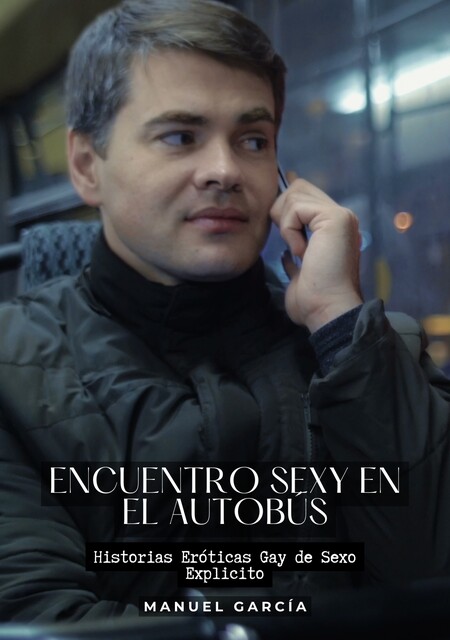 Encuentro sexy en el autobús, Manuel García