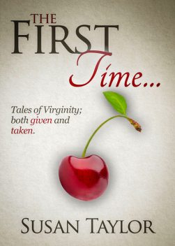 The First Time, Susan Taylor