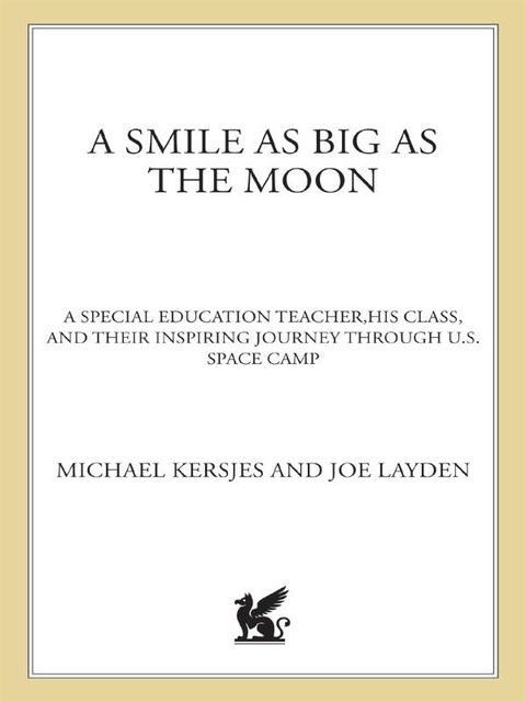 A Smile as Big as the Moon, Joe Layden, Mike Kersjes
